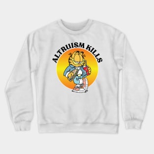 ALTRUISM KILLS Crewneck Sweatshirt